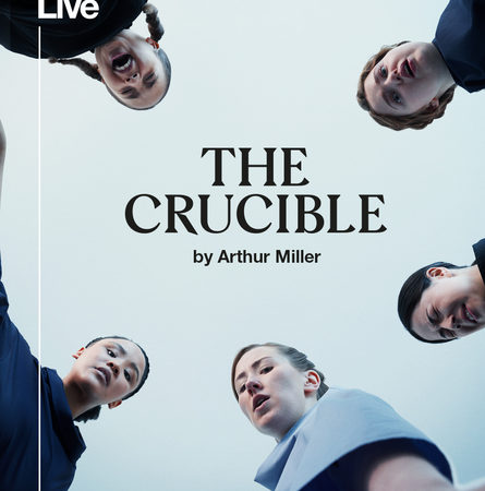 Nt Live The Crucible Filmed Live 