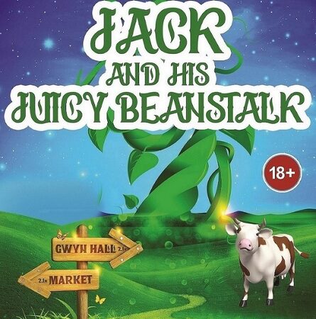 Jack His Juicy Beanstalk Adult Only Panto 