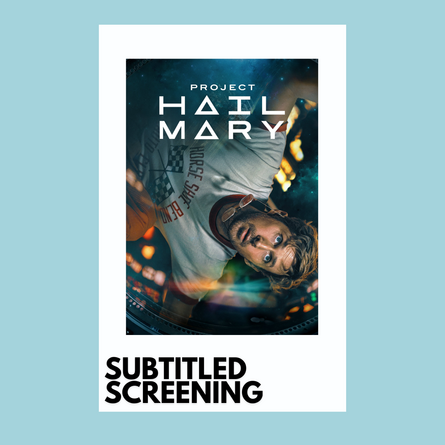 Project Hail Mary Subtitled Screening 