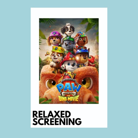 Paw Patrol The Dino Movie Relaxed Screening 
